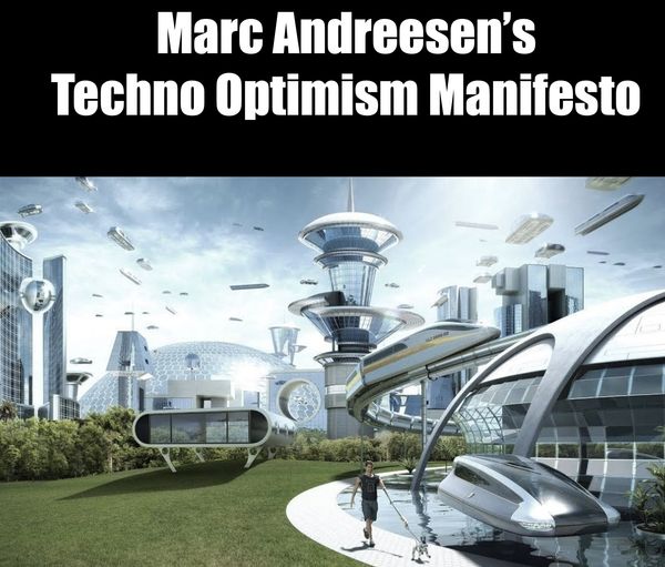 The Techno-Optimist Manifesto